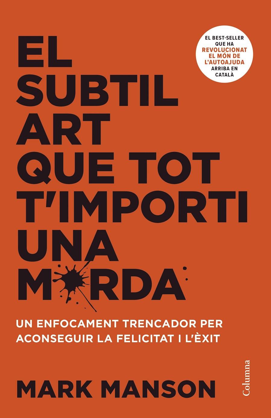 El subtil art que tot t'importi una merda | Manson, Mark