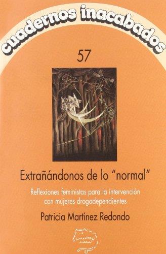 Extrañándonos de lo normal | Patricia Martínez Redondo | Cooperativa autogestionària