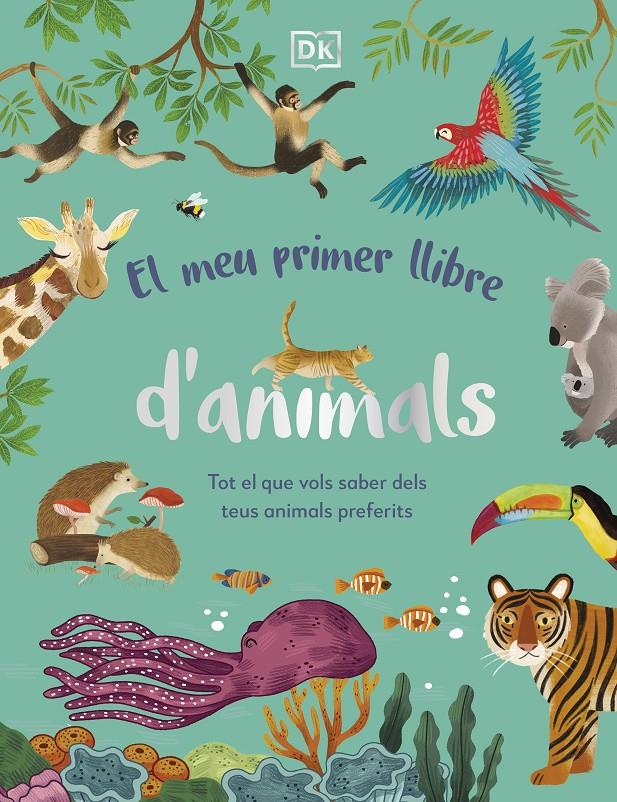 El meu primer llibre d'animals | DK | Cooperativa autogestionària