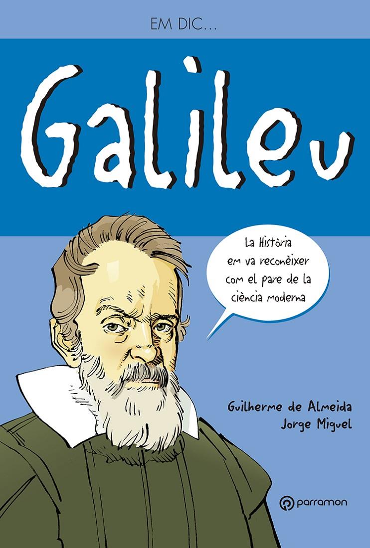 EM DIC… GALILEU GALILEI | De Ameida, Gilherme/Miguel, Jorge