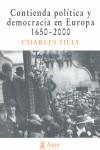 Contienda política y democracia en Europa 1650-2000 | Tilly, Charles | Cooperativa autogestionària