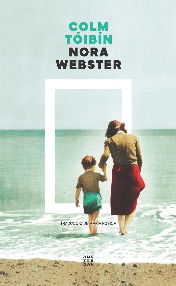Nora Webster | Tóibín, Colm | Cooperativa autogestionària