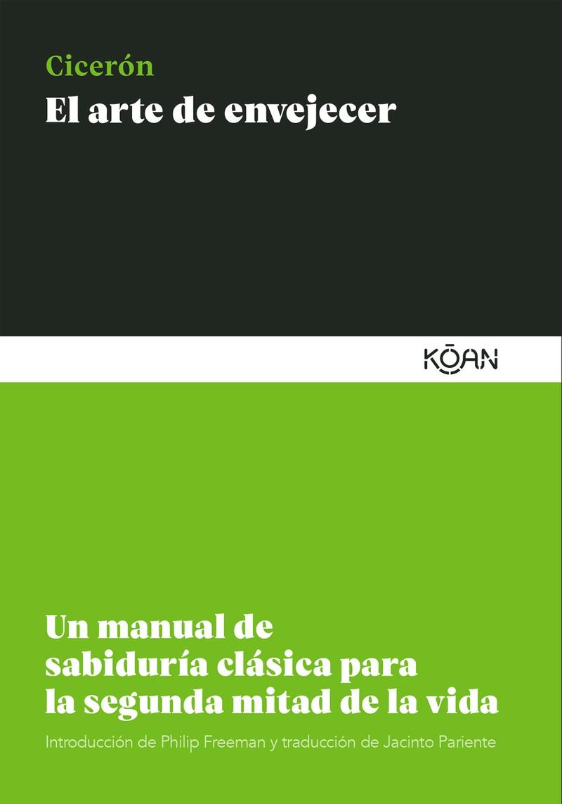 El arte de envejecer | Cicerón, Marco Tulio | Cooperativa autogestionària