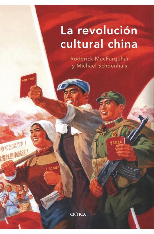 La revolución cultural china | MacFarquhar, Roderick / Schoenhals, Michael