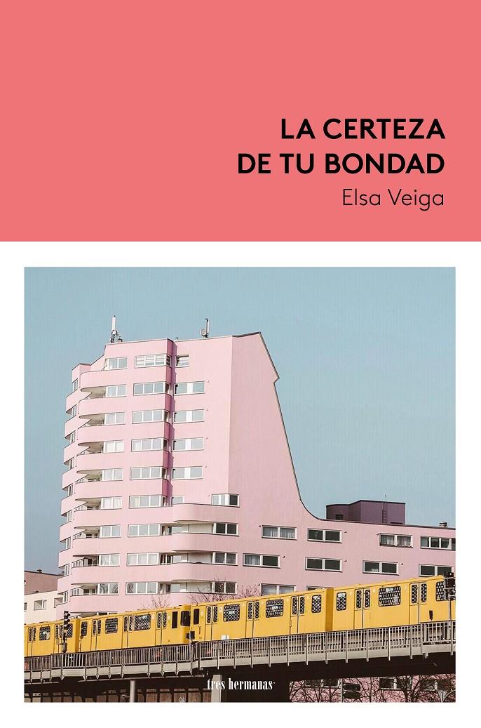 La certeza de tu bondad | Veiga, Elsa