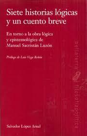 Siete historias lógicas y un cuento breve | LÓPEZ ARNAL, SALVADOR