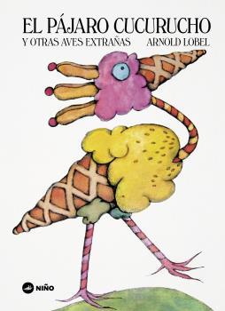El pájaro cucurucho | LOBEL, ARNOLD