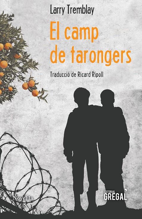 El camp de tarongers | Tremblay, Larry