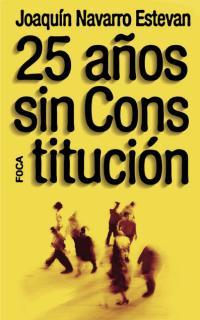 25 años sin constitución | Navarro Estevan, Joaquín