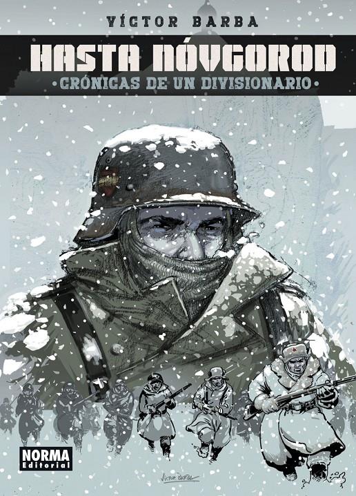 Hasta Nóvgorod. Crónicas de un divisionario | Victor Barba | Cooperativa autogestionària