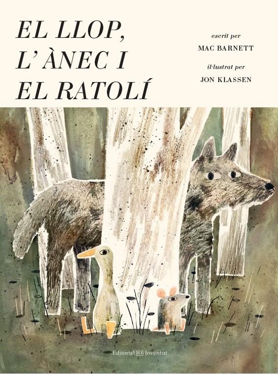 El llop, l'ànec i el ratolí | Barnett, Mac; Klassen, Jon