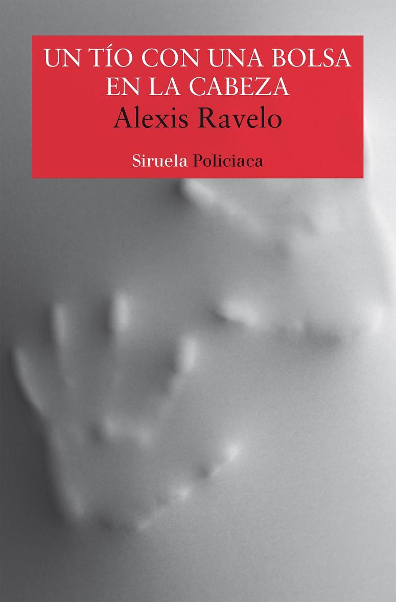 Un tío con una bolsa en la cabeza | Ravelo, Alexis | Cooperativa autogestionària