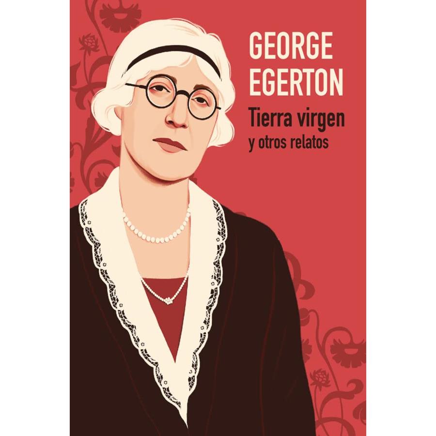 Tierra virgen y otros relatos | Egerton, George | Cooperativa autogestionària
