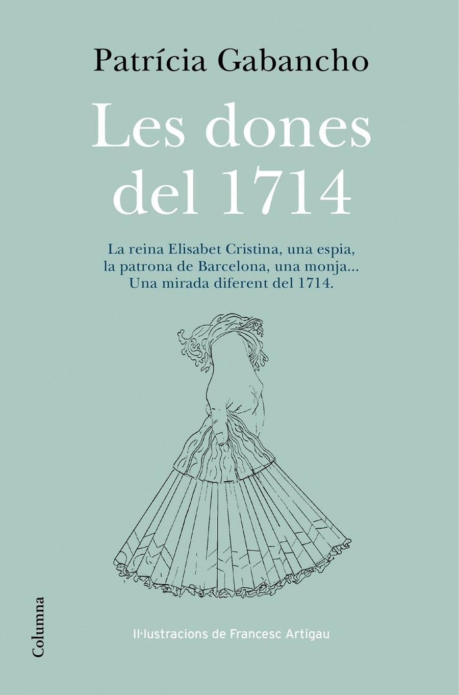 Les dones del 1714 | Patricia Gabancho Ghielmetti