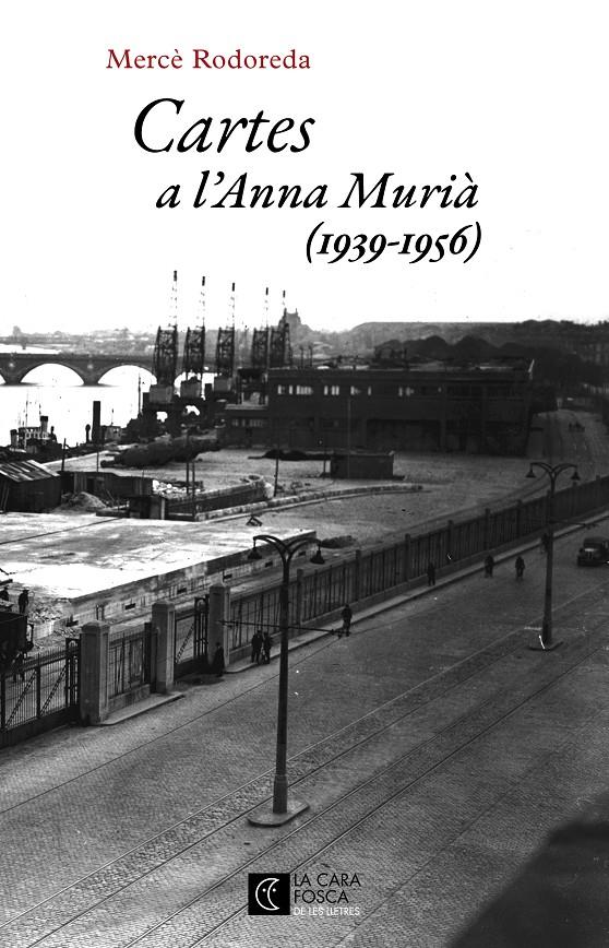 Cartes a l'Anna Murià | Rodoreda, Mercè | Cooperativa autogestionària