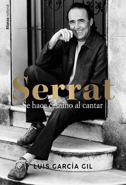 Serrat. Se hace camino al cantar | García Gil, Luis