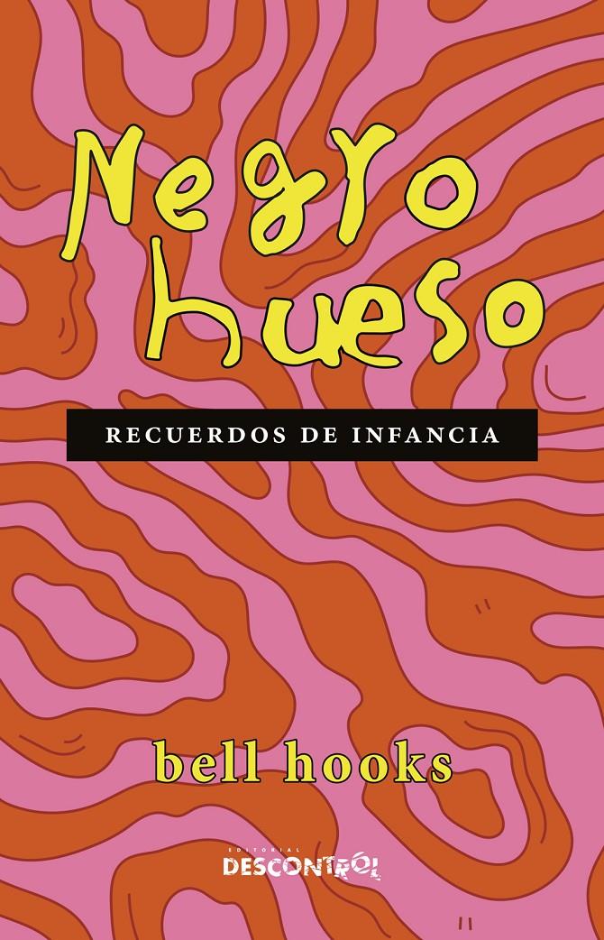 Negro hueso | Hooks, Bell | Cooperativa autogestionària