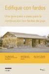 Edifique con fardos. Una guía paso a paso para la construcción con fardos de paja | MacDonald, S.O.; Myhrman, M.