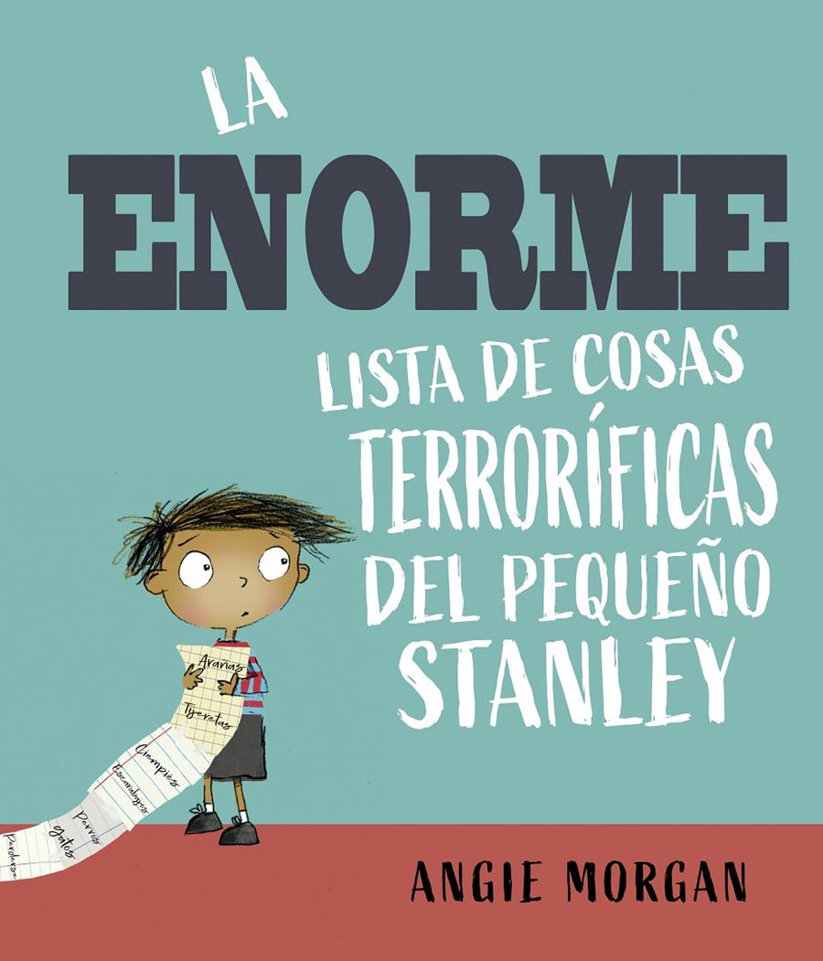 La enorme lista de cosas terroríficas del pequeño Stanley | Morgan, Angie