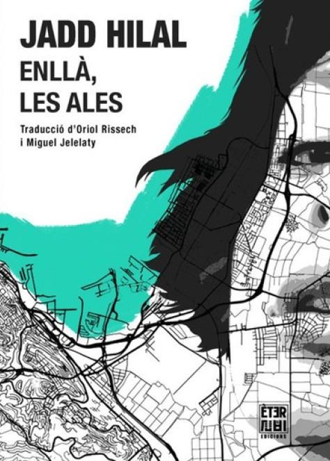 Enllà, les ales | Hilal, Jadd