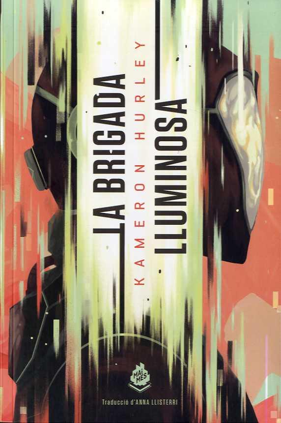 La brigada lluminosa | Hurley, Kameron | Cooperativa autogestionària