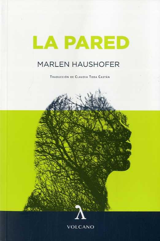 La pared | Haushofer, Marlen | Cooperativa autogestionària