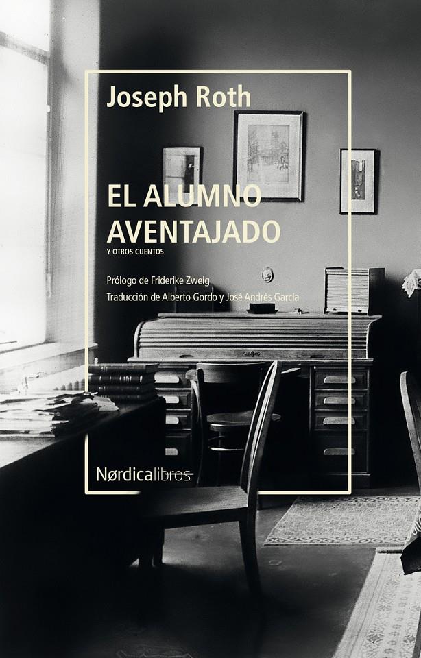 El alumno aventajado y otros cuentos | Roth, Joseph