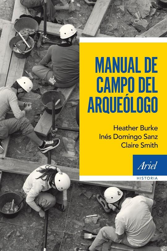 Manual de campo del arqueólogo | Domingo Sanz, Inés/Burke, Heather/Smith, Claire | Cooperativa autogestionària