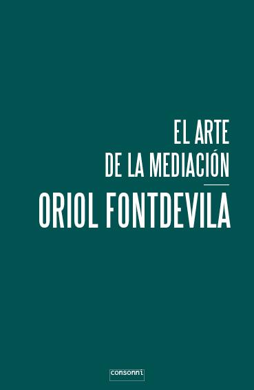 El arte de la mediación | Fontdevila, Oriol | Cooperativa autogestionària
