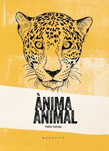 Ànima Animal | Salvaje Salvaje, Pablo