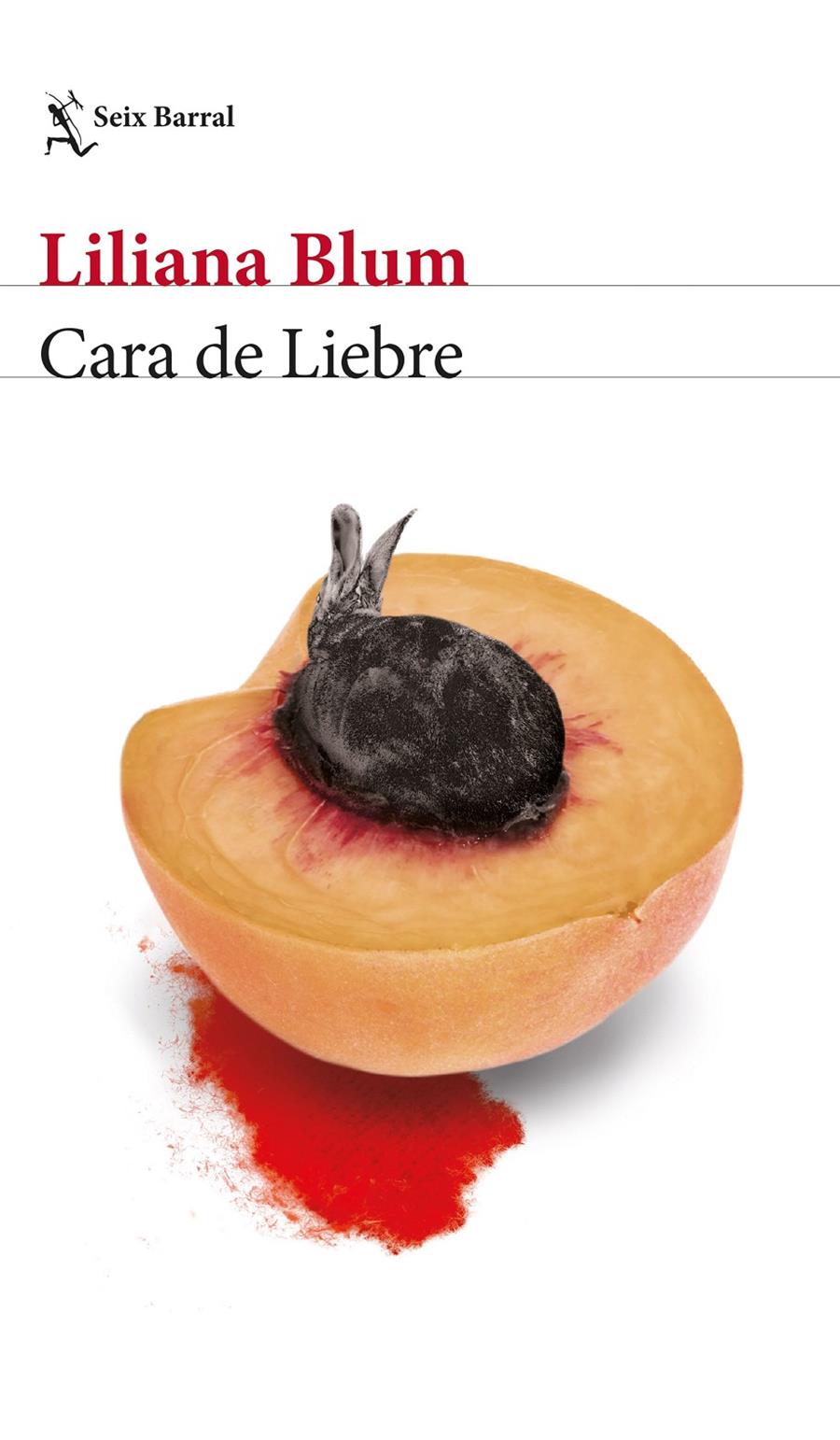 Cara de Liebre | Blum, Liliana