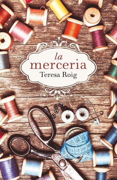 La merceria | Roig Omedes, Teresa