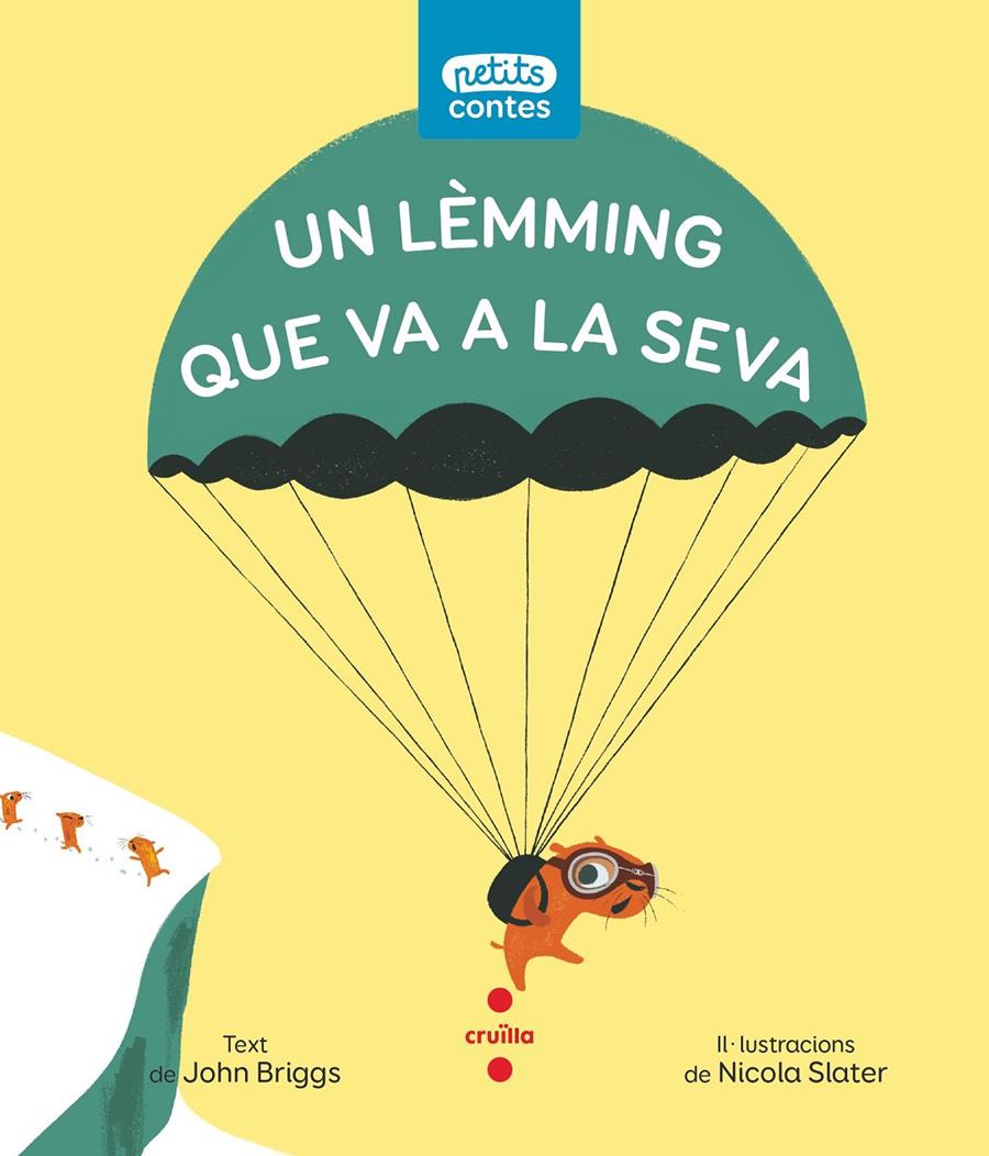 Un lèmming que va a la seva | Briggs, John; Slater, Nicola | Cooperativa autogestionària