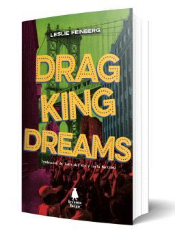 Drag king dreams | Feinberg, Leslie