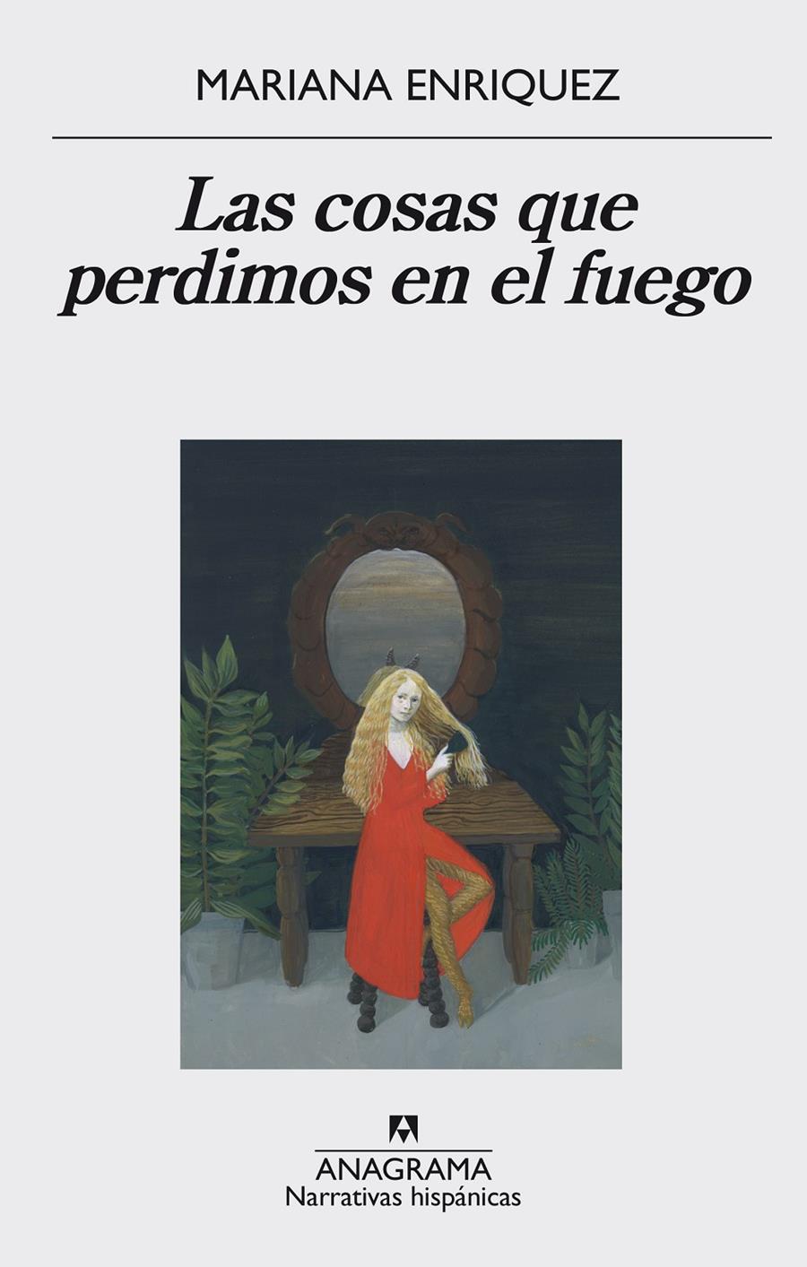 Las cosas que perdimos en el fuego | Mariana Enríquez | Cooperativa autogestionària