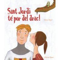 Sant Jordi té por del drac | Ripol, Maria