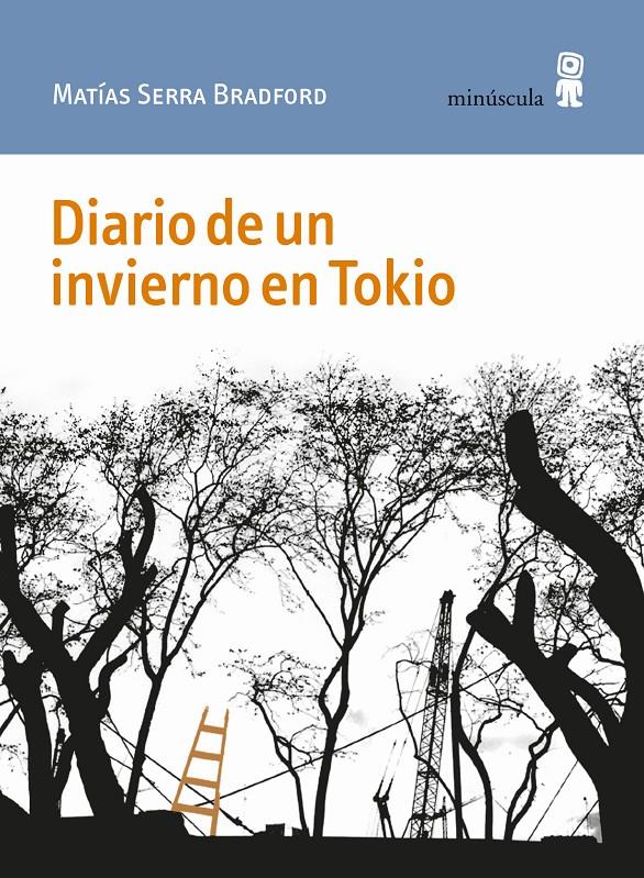 Diario de un invierno en Tokio | Serra Bradford, Matías | Cooperativa autogestionària