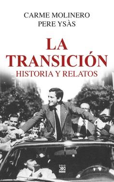 La Transición | Molinero Ruiz, Carme/Ysás Solanes, Pere