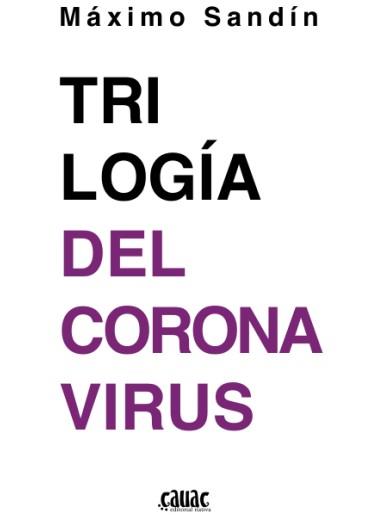 Trilogía del coronavirus | Sandín, Máximo