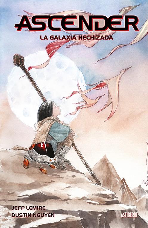Ascender 1. La galaxia hechizada | Lemire, Jeff/Nguyen, Dustin | Cooperativa autogestionària