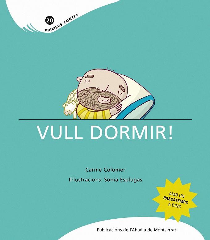 Vull dormir! | Colomer, Carme; Esplugas, Sònia