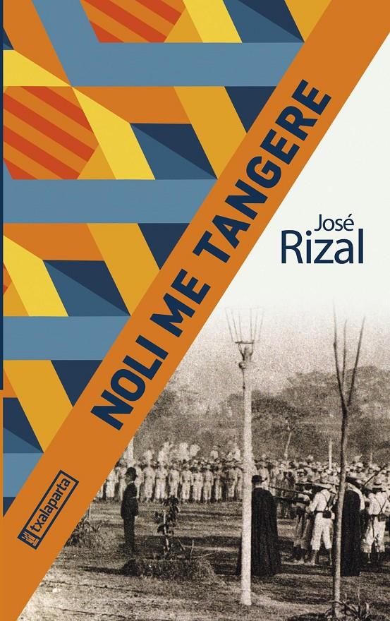 Noli me tangere | Rizal, José