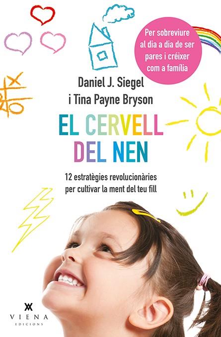 El cervell del nen | Siegel, Daniel J./Bryson, Tina Payne
