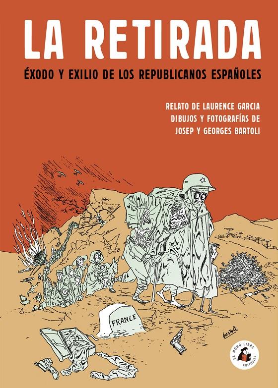 La retirada | Bartoli Josep / Bartoli Georges / Garcia Laurence