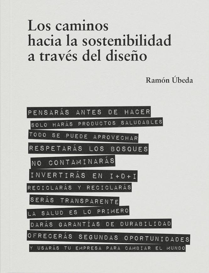 Los caminos hacia la sostenibilidad a través del diseño. | Úbeda, Ramón | Cooperativa autogestionària