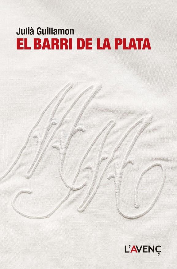 El barri de la Plata | Guillamon, Julià