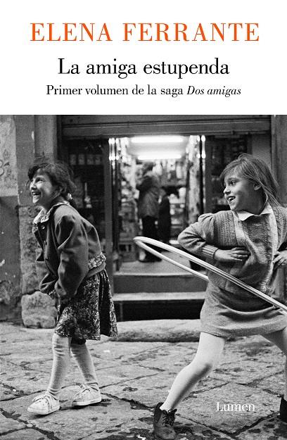 La amiga estupenda (Dos amigas 1) | FERRANTE, ELENA | Cooperativa autogestionària