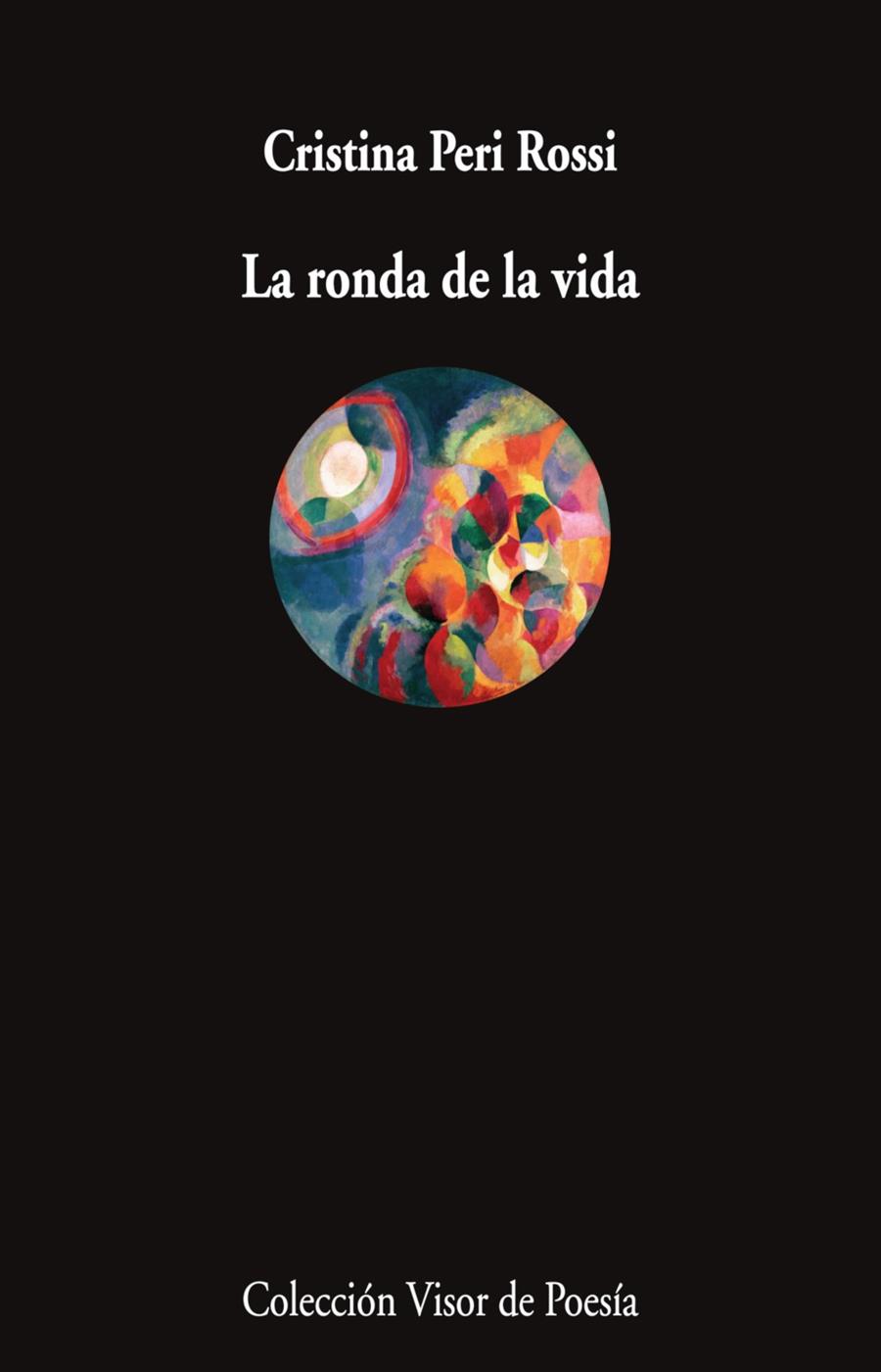La ronda de la vida | Peri Rossi, Cristina | Cooperativa autogestionària