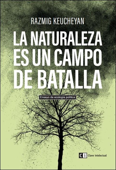 La naturaleza es un campo de batalla | Keucheyan, Razmig