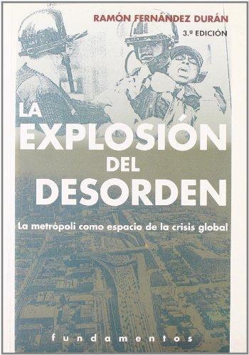 La explosión del desorden | Fernández Durán, Ramón | Cooperativa autogestionària